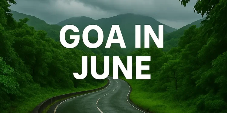 Goa Climate in June - things to do in Goa in June