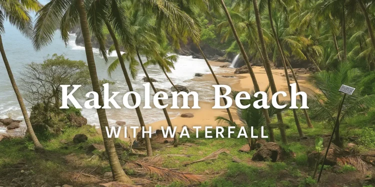 Kakolem Beach South Goa