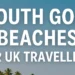 South Goa beaches for Uk travellers